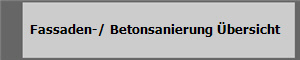   Fassaden-/ Betonsanierung Übersicht