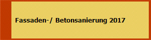   Fassaden-/ Betonsanierung 2017