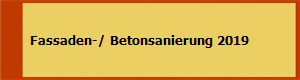  Fassaden-/ Betonsanierung 2019