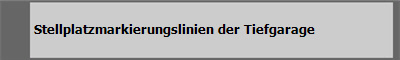  Stellplatzmarkierungslinien der Tiefgarage