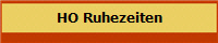 HO Ruhezeiten