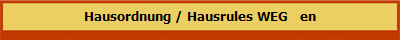 Hausordnung / Hausrules WEG   en