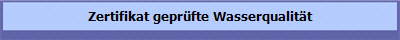 Zertifikat geprüfte Wasserqualität