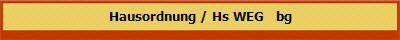 Hausordnung / Hs WEG   bg