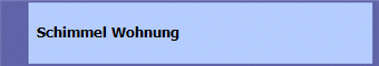  Schimmel Wohnung